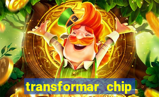 transformar chip tim em esim