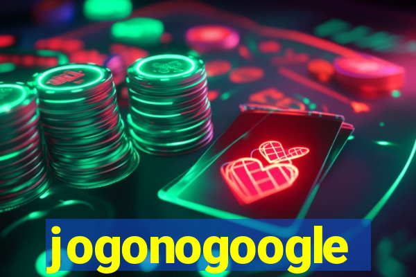 jogonogoogle