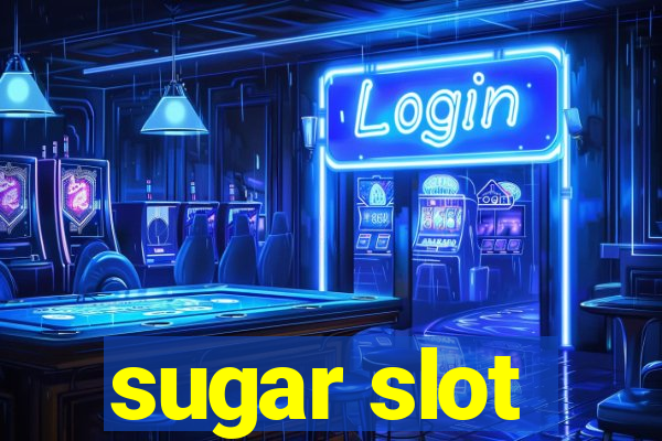 sugar slot