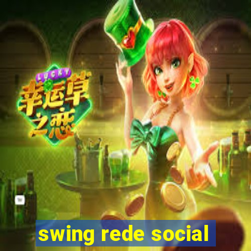 swing rede social