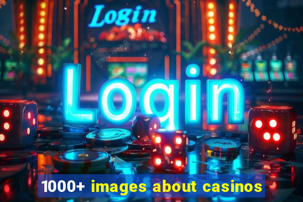 1000+ images about casinos