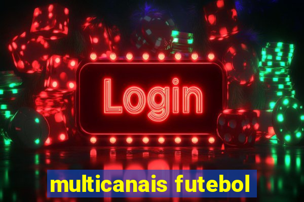 multicanais futebol