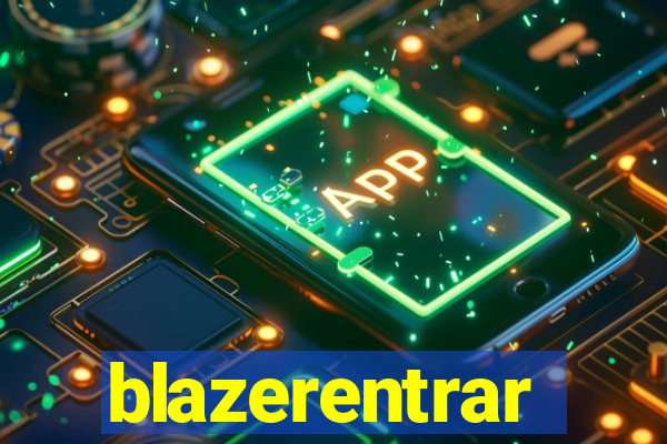 blazerentrar