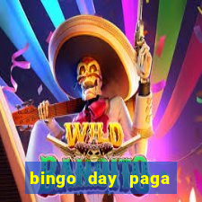 bingo day paga mesmo 2022