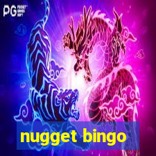 nugget bingo