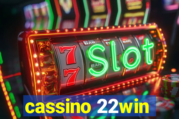 cassino 22win