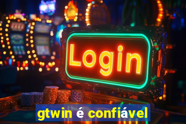 gtwin é confiável