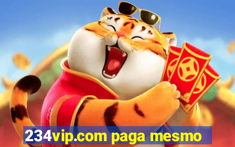 234vip.com paga mesmo