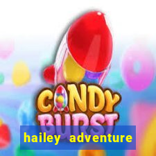 hailey adventure mod apk unlimited money