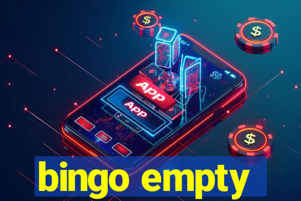 bingo empty