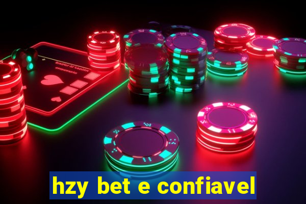 hzy bet e confiavel