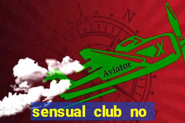 sensual club no esporte interativo