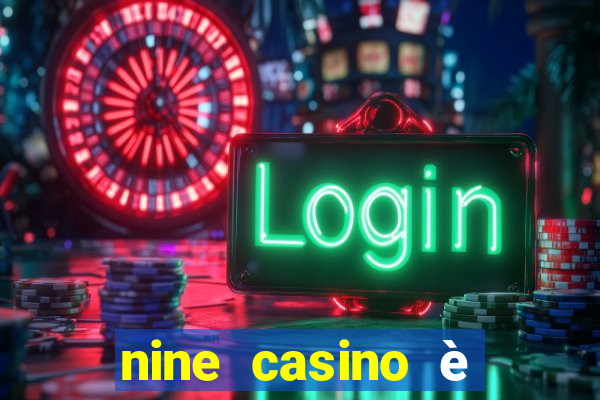 nine casino è legale in italia