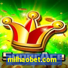 milhaobet.com