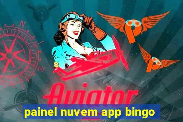 painel nuvem app bingo