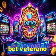 bet veterano