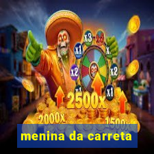 menina da carreta