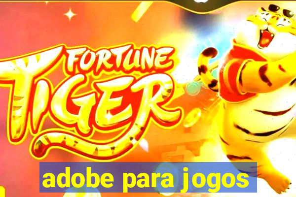 adobe para jogos