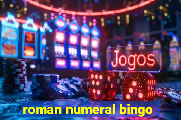 roman numeral bingo