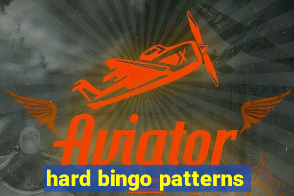 hard bingo patterns