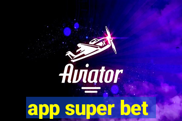 app super bet