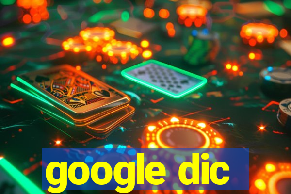 google dic