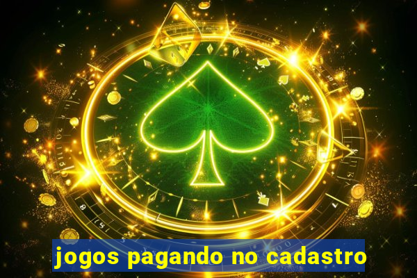 jogos pagando no cadastro