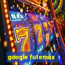 google futemax