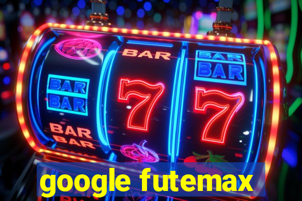 google futemax