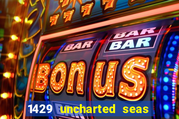 1429 uncharted seas slot rtp