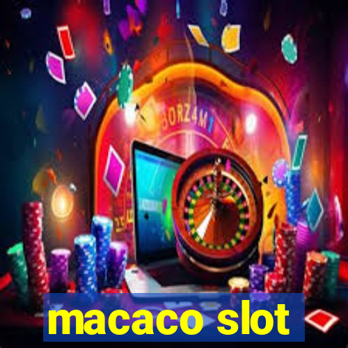 macaco slot