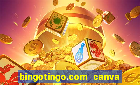 bingotingo.com canva pro free