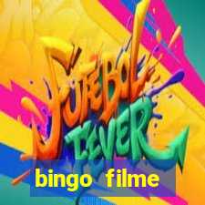 bingo filme completo dublado