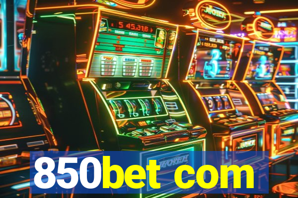 850bet com