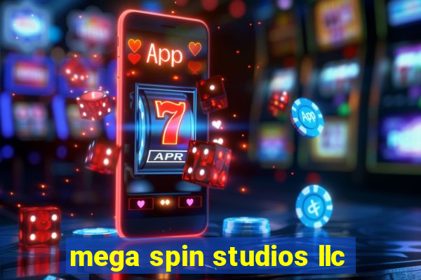 mega spin studios llc