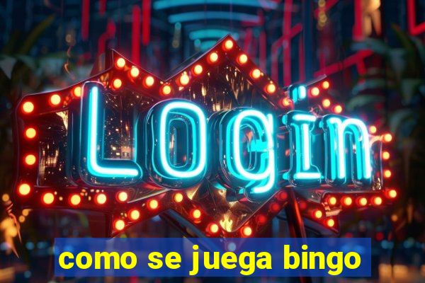 como se juega bingo