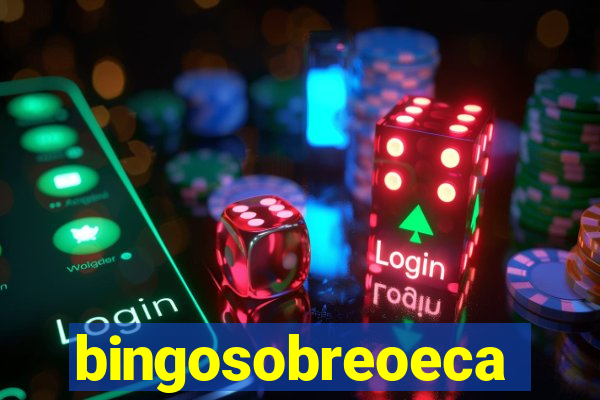 bingosobreoeca