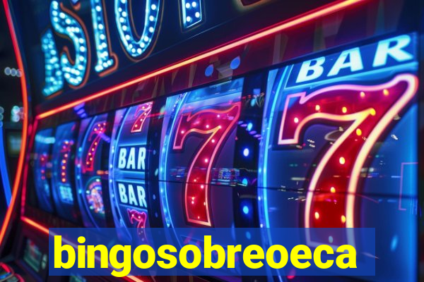 bingosobreoeca