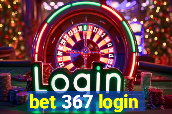 bet 367 login