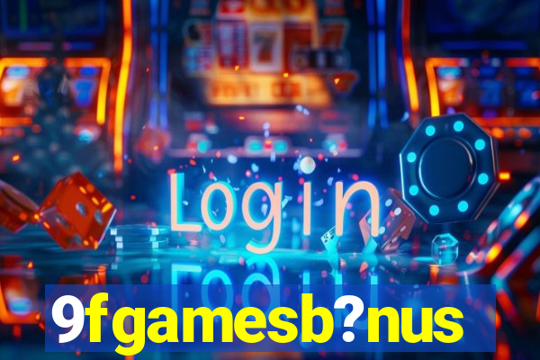 9fgamesb?nus