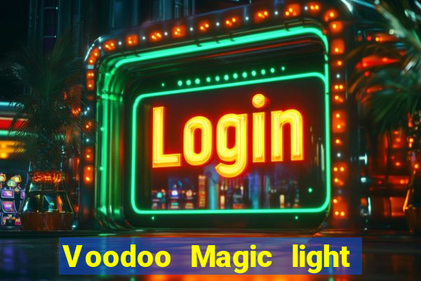 Voodoo Magic light this place now voodoo child (slight return)