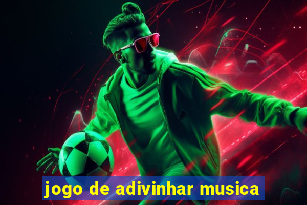 jogo de adivinhar musica