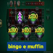 bingo e muffin