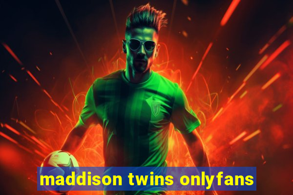 maddison twins onlyfans