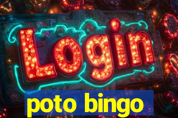 poto bingo