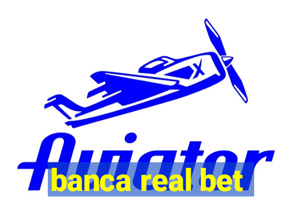 banca real bet