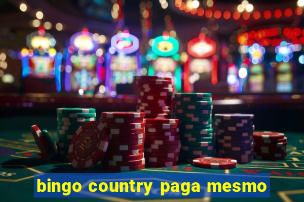 bingo country paga mesmo