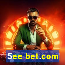 5ee bet.com