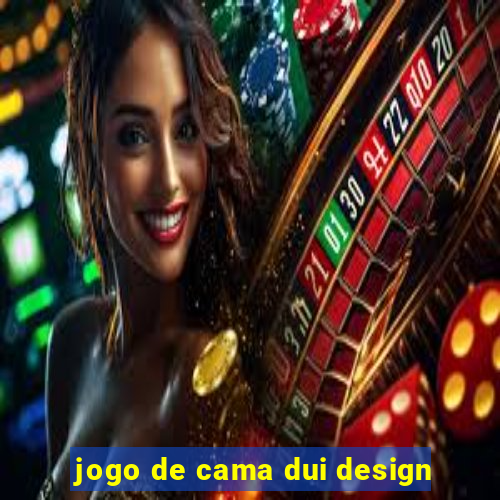 jogo de cama dui design