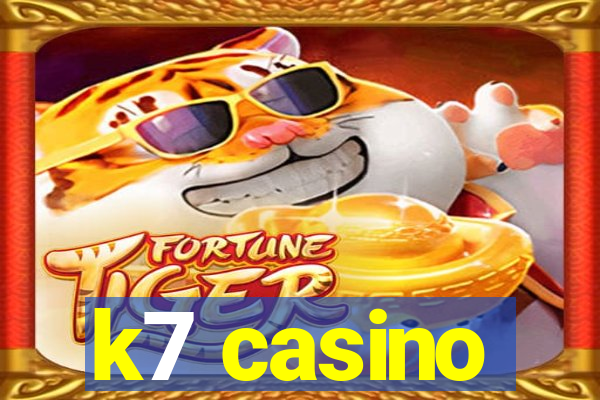 k7 casino